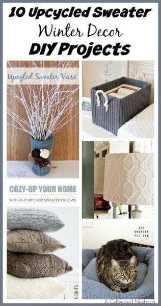 10 Upcycled Sweater Winter Decor DIY Projects - A Cultivated Nest - HMLP 70 Feature