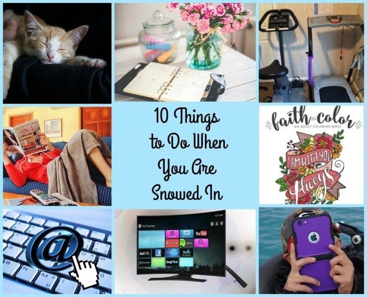 10 Things To Do When You Are Snowed In