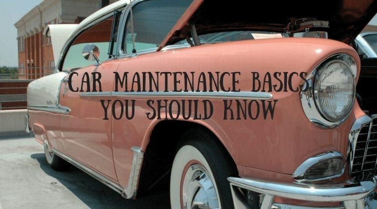 Car Maintenance Basics You Should Know