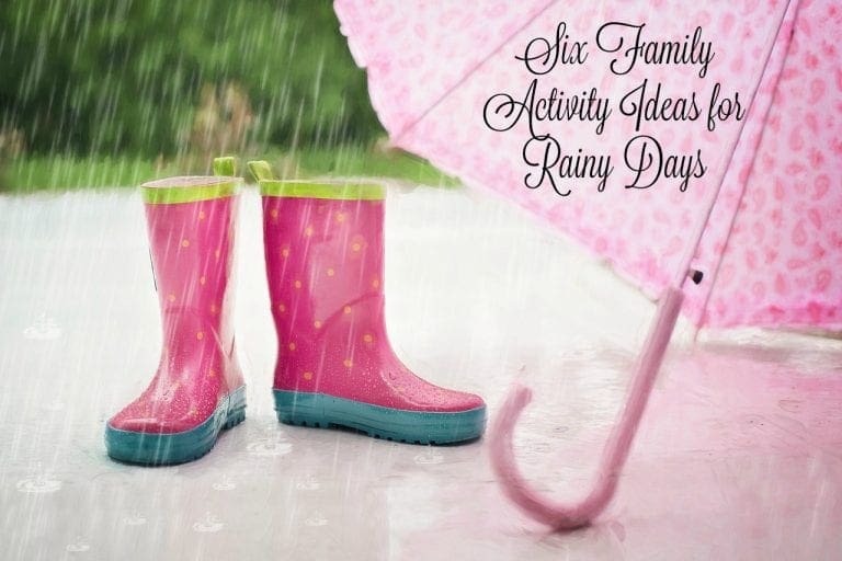 Six Family Activity Ideas for Rainy Days