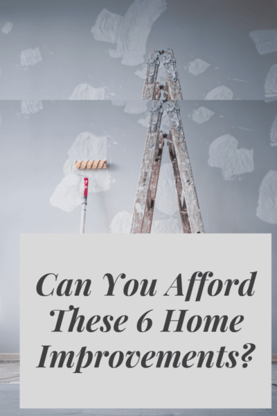 Can You Afford These 6 Home Improvements from North Carolina Lifestyle Blogger Adventures of Frugal Mom 