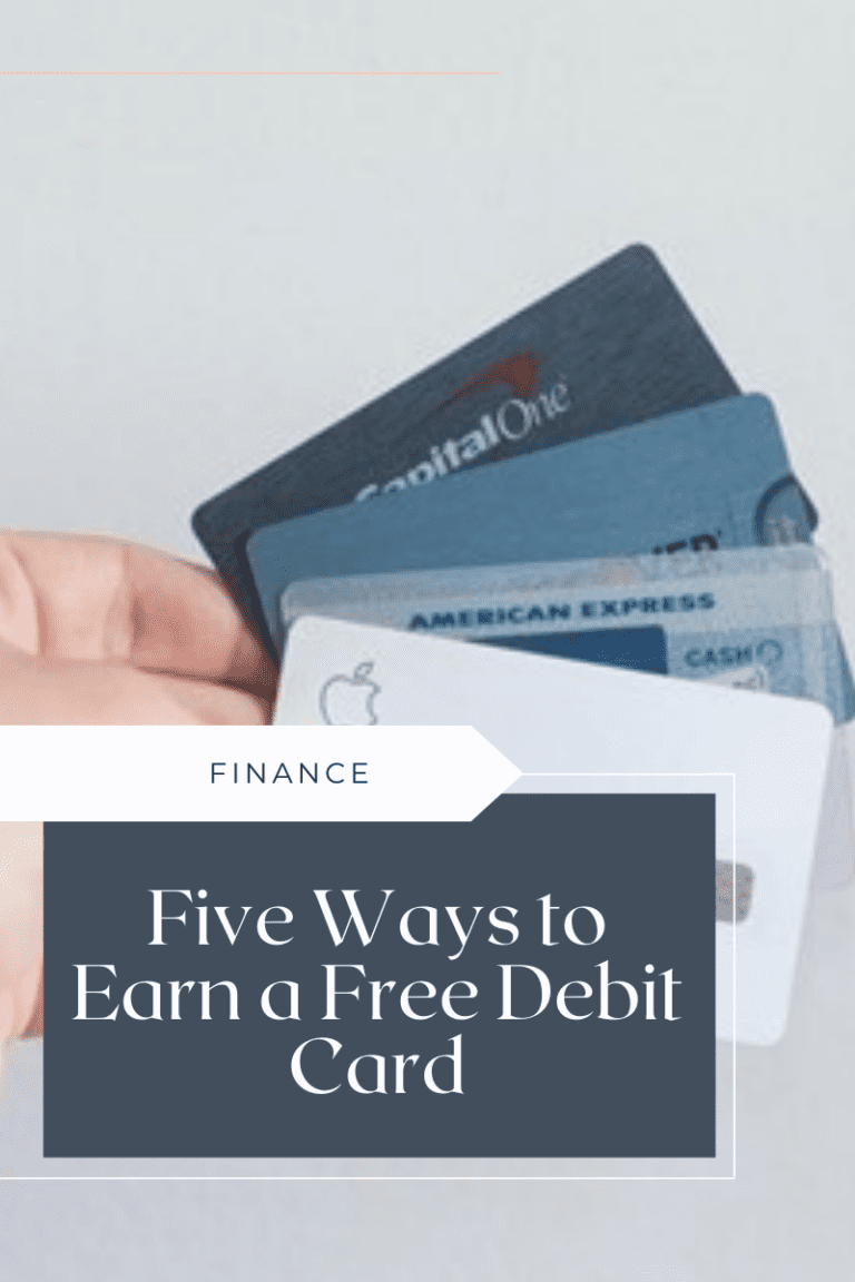 Five Ways to Earn a Free Debit Card