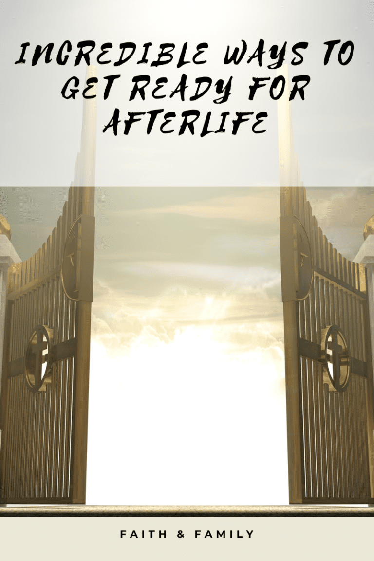 Incredible Ways To Get Ready For Afterlife