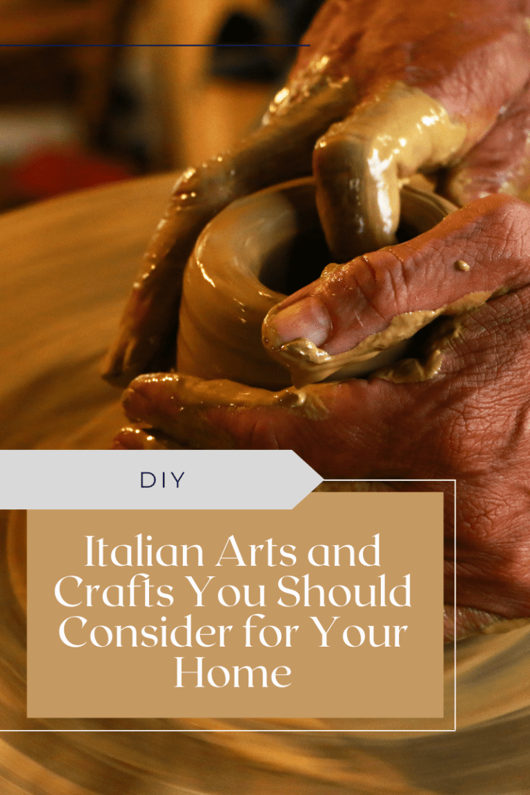 Italian Arts and Crafts You Should Consider for Your Home