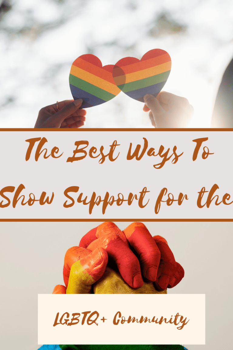 The Best Ways To Show Support for the LGBTQ+ Community