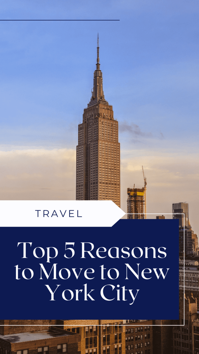 Top 5 Reasons to Move to New York City