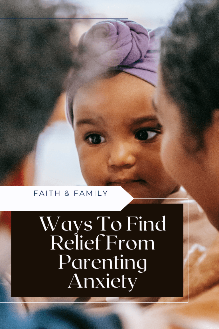 Ways To Find Relief From Parenting Anxiety