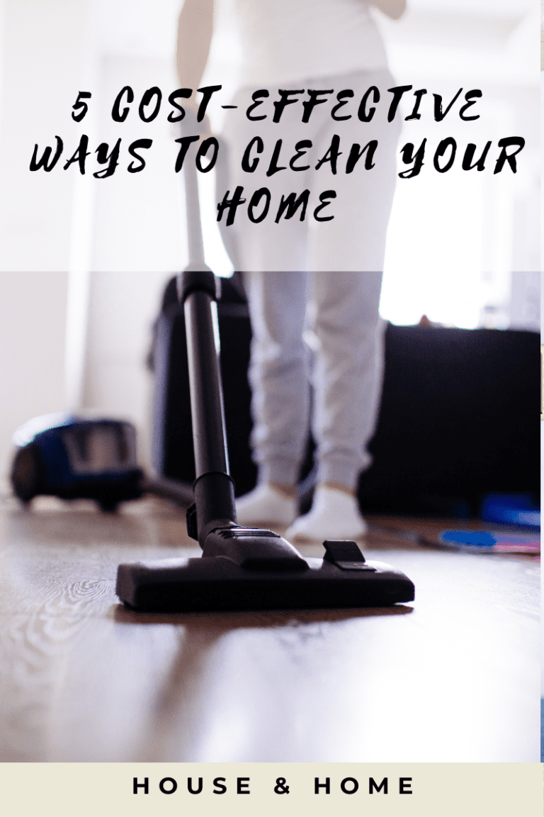 5 Cost-Effective Ways to Clean Your Home